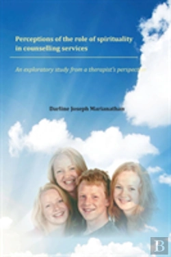 Bertrand.pt - Perceptions Of The Role Of Spirituality In Counselling Services