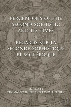 Bertrand.pt - Perceptions Of The Second Sophistic And Its Times - Regards Sur La Seconde Sophistique Et Son Epoque