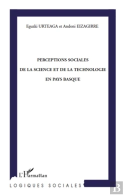 Bertrand.pt - Perceptions Sociales De La Science Et De La Technologie En Pays Basque