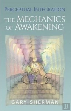 Bertrand.pt - Perceptual Integration:The Mechanics Of Awakening