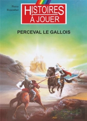 Perceval Le Gallois : Les Grands Mythes De L'Histoire