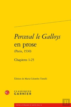 Bertrand.pt - Perceval Le Galloys En Prose (Paris, 1530) : Chapitres 1-25