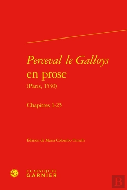 Bertrand.pt - Perceval Le Galloys En Prose (Paris, 1530) : Chapitres 1-25