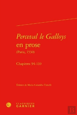 Bertrand.pt - Perceval Le Galloys En Prose (Paris, 1530) ; Chapitres 94-110