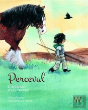 Perceval, L'Enfance D'Un Rêveur