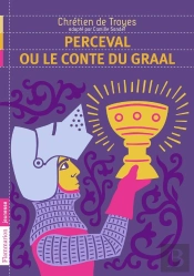 Perceval Ou Le Conte Du Graal