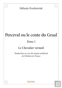 Bertrand.pt - Perceval Ou Le Conte Du Graal - Tome 1 : Le Chevalier Vermeil