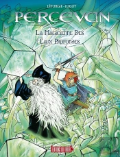 Percevan Tome 16 : La Magicienne Des Eaux Profondes