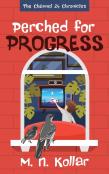Perched For Progress