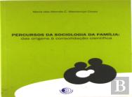 Percursos da Sociologia da Família: Das origens à Consolidaçao Científica
