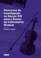 Percursos de Investigação no Século XXI para o Ensino do Instrumento Musical