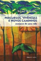 Percursos, Vivências e Novos Caminhos