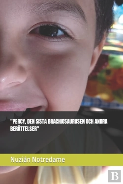 Bertrand.pt - Percy, Den Sista Brachiosaurusen Och Andra Berattelser