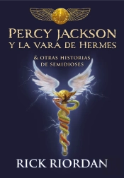 Percy Jackson Y La Vara De Hermes (Percy Jackson)
