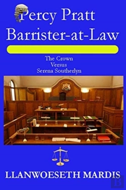 Bertrand.pt - Percy Pratt - Barrister-At-Law  - The Crown Versus Serena Southerlyn