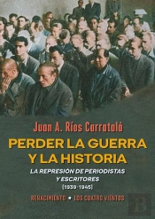 Perder La Guerra Y La Historia