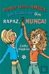 Perder Uma Amiga Por Causa de Um Rapaz, Nunca!