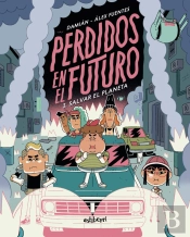 Perdidos En El Futuro 3. Salvar El Planeta