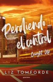 Perdiendo El Control (Caught Up) (Windy City 3)