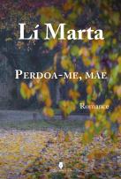Perdoa-me, Mãe