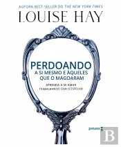 Perdoando A Si Mesmo E Àqueles Que O Magoaram