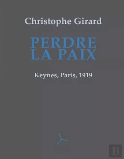 Bertrand.pt - Perdre La Paix ; Keynes, Paris, 1919