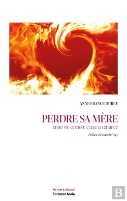 Bertrand.pt - Perdre Sa Mère : Entre Vie Et Mort, Coeur En Errance