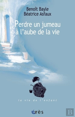 Bertrand.pt - Perdre Un Jumeau À L'Aube De La Vie