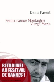 Perdu Avenue Montaigne Vierge Marie