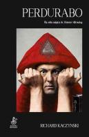 Perdurabo. La Vida De Aleister Crowley