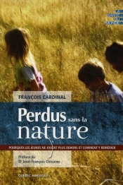 Perdus Sans La Nature : Pourquoi Les Jeunes Ne Jouent Plus Dehors