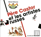 Pere Castor Et Les Artistes Russes