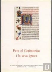 Pere El Ceremoniós I La Seva Època