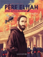 Père Elijah, Une Apocalypse Tome 1 : La Mission