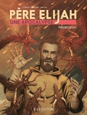 Père Elijah, Une Apocalypse Tome 3 : Révélation