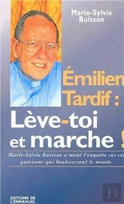 Pere Emilien Tardif, Leve Toi Et Marche