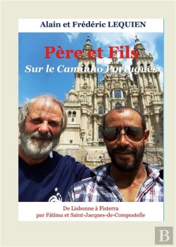 Bertrand.pt - Pere Et Fils Sur Le Caminho Portugues - De Lisbonne A Fisterra Par Fat