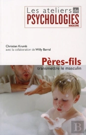 Pere-Fils, Transmettre Le Masculin