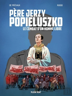 Bertrand.pt - Père Jerzy Popieluszko : Le Combat D'Un Homme Libre