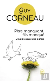 Père Manquant Fils Manqué ; De La Blessure À La Parole