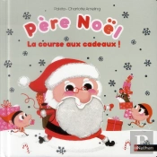 Pere Noel - La Course Aux Cadeaux !