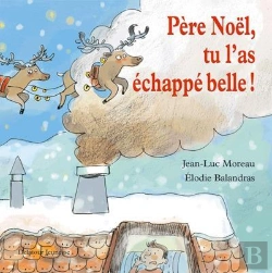 Bertrand.pt - Pere Noel, Tu L'As Echappe Belle !