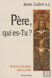 Pere Qui Es Tu