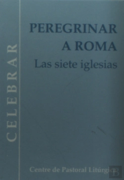 Bertrand.pt - Peregrinar A Roma. Las Siete Iglesias