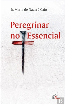 Bertrand.pt - Peregrinar no Essencial