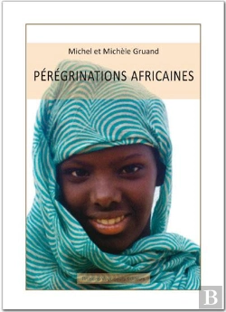 Bertrand.pt - Peregrinations Africaines : La Belle Balade Des Michels A Velo
