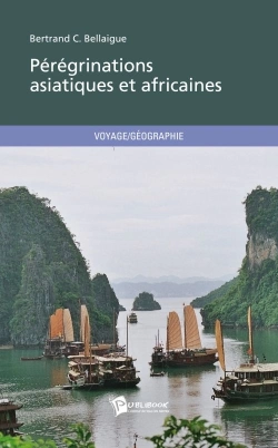 Bertrand.pt - Pérégrinations Asiatiques Et Africaines