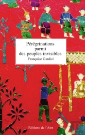 Peregrinations Parmi Les Peuples Invisibles