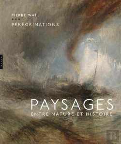 Bertrand.pt - Pérégrinations ; Paysages Entre Nature Et Histoire