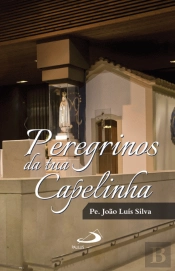 Peregrinos da Tua Capelinha